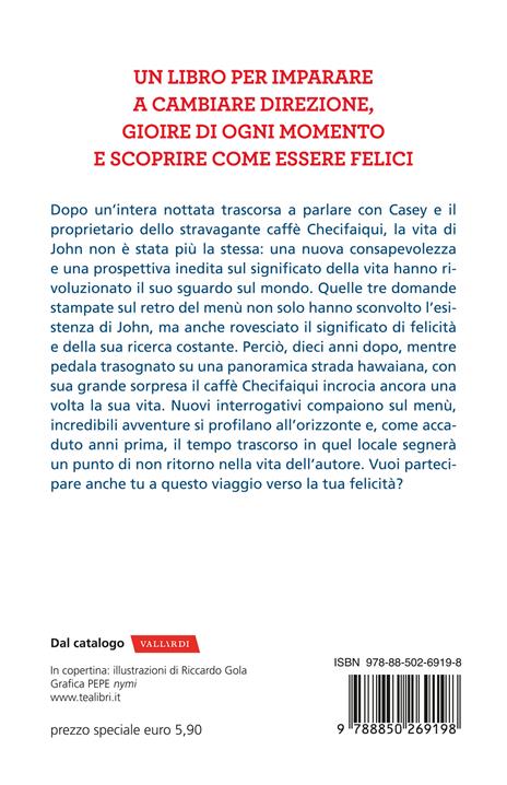 Ritorno al caffè alla fine del mondo. Segui la bussola per la felicità - John P. Strelecky - 2