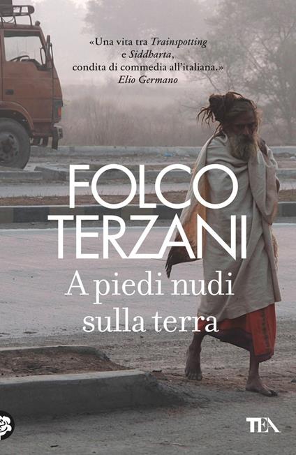 A piedi nudi sulla terra - Folco Terzani - ebook