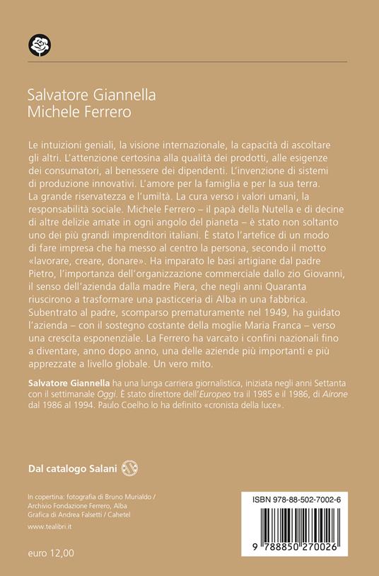 Michele Ferrero. Condividere valori per creare valore - Salvatore Giannella - 2