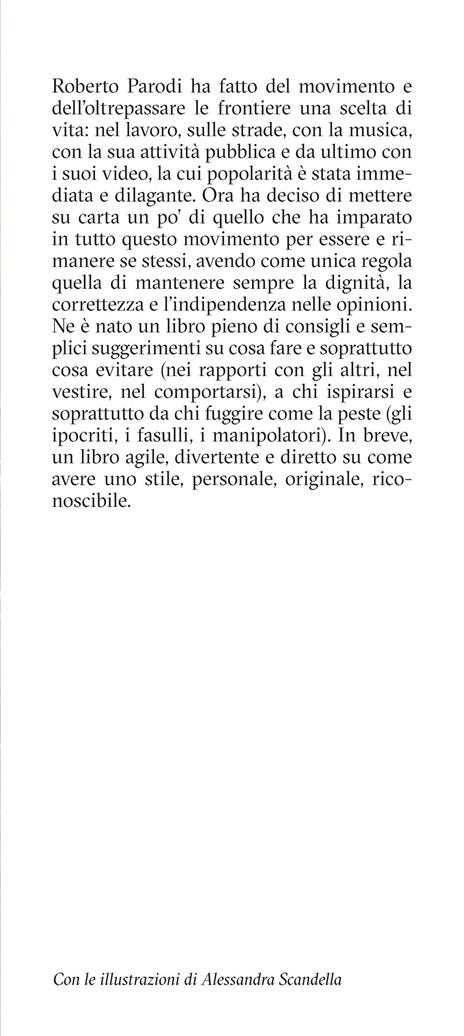 Facciamoci riconoscere. Come trovare il proprio stile  - Roberto Parodi - 2