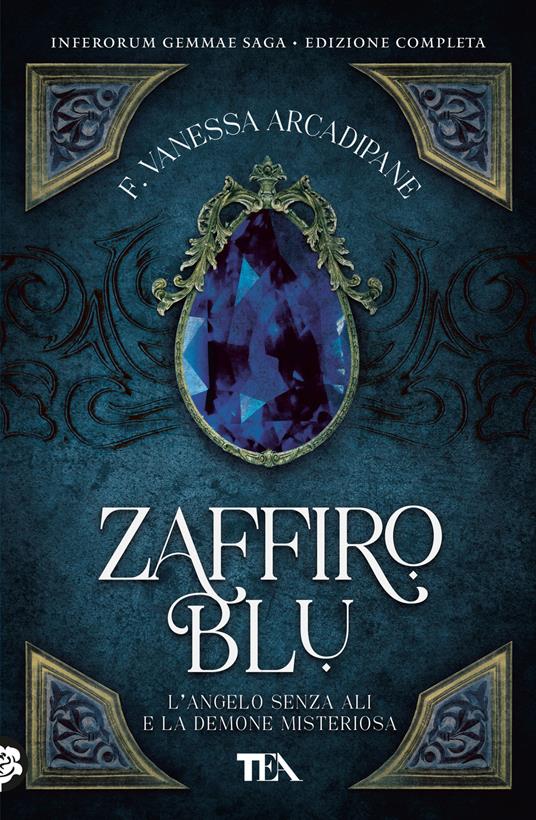 Zaffiro blu. L'angelo senza ali e la demone misteriosa - F. Vanessa Arcadipane - copertina