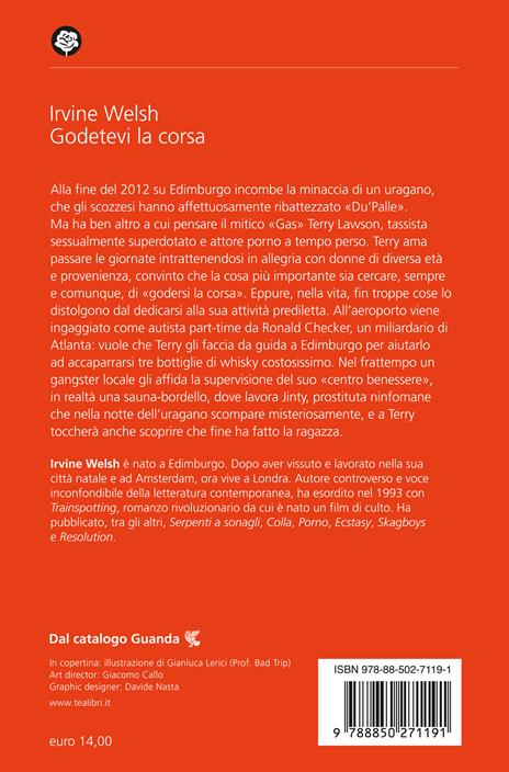 Godetevi la corsa - Irvine Welsh - 2