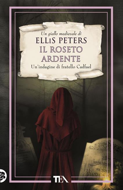 Il roseto ardente. Le indagini di fratello Cadfael. Vol. 13 - Ellis Peters,Elsa Pelitti - ebook