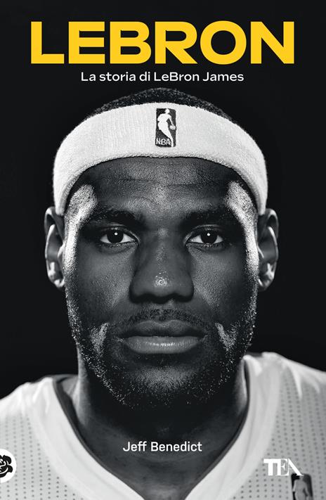 LeBron. La storia di LeBron James - Jeff Benedict - copertina