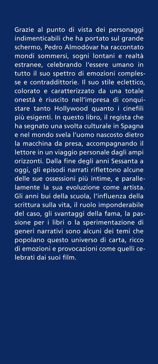 L'ultimo sogno. Tutte le mie storie - Pedro Almodóvar - 2