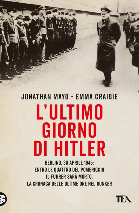 L'ultimo giorno di Hitler - Jonathan Mayo,Emma Craigie - copertina
