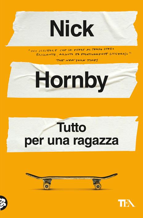 Tutto per una ragazza - Nick Hornby - copertina