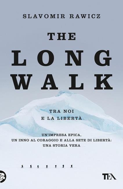 The long walk (tra noi e la libertà) - Slavomir Rawicz - ebook