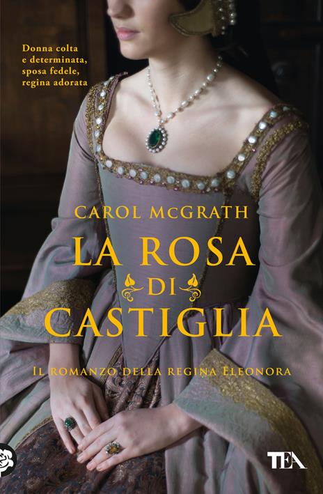 La rosa di Castiglia - Carol McGrath - copertina