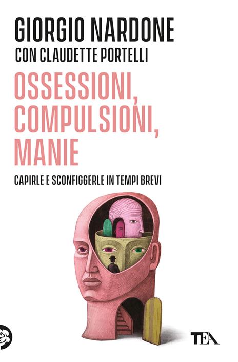 Ossessioni, compulsioni, manie - Giorgio Nardone,Claudette Portelli - copertina