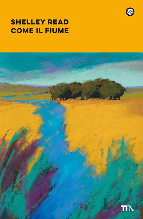 Come il fiume - Shelley Read - copertina