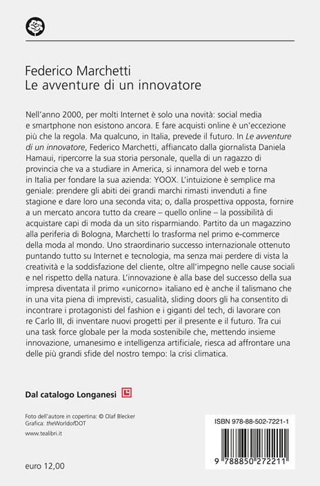 Le avventure di un innovatore. Il sogno americano, tutto italiano, del fondatore di Yoox - Federico Marchetti,Daniela Hamaui - 2