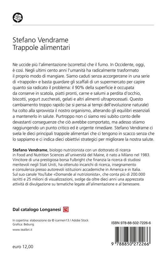 Trappole alimentari. Cosa è andato storto nella nostra dieta e come rimediare - Stefano Vendrame - 2