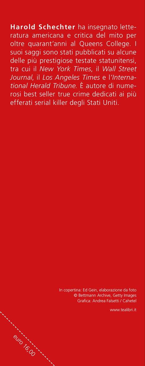 Monster, psycho, killer. La vera storia di Ed Gein, il «macellaio di Plainfield» - Harold Schechter - 4