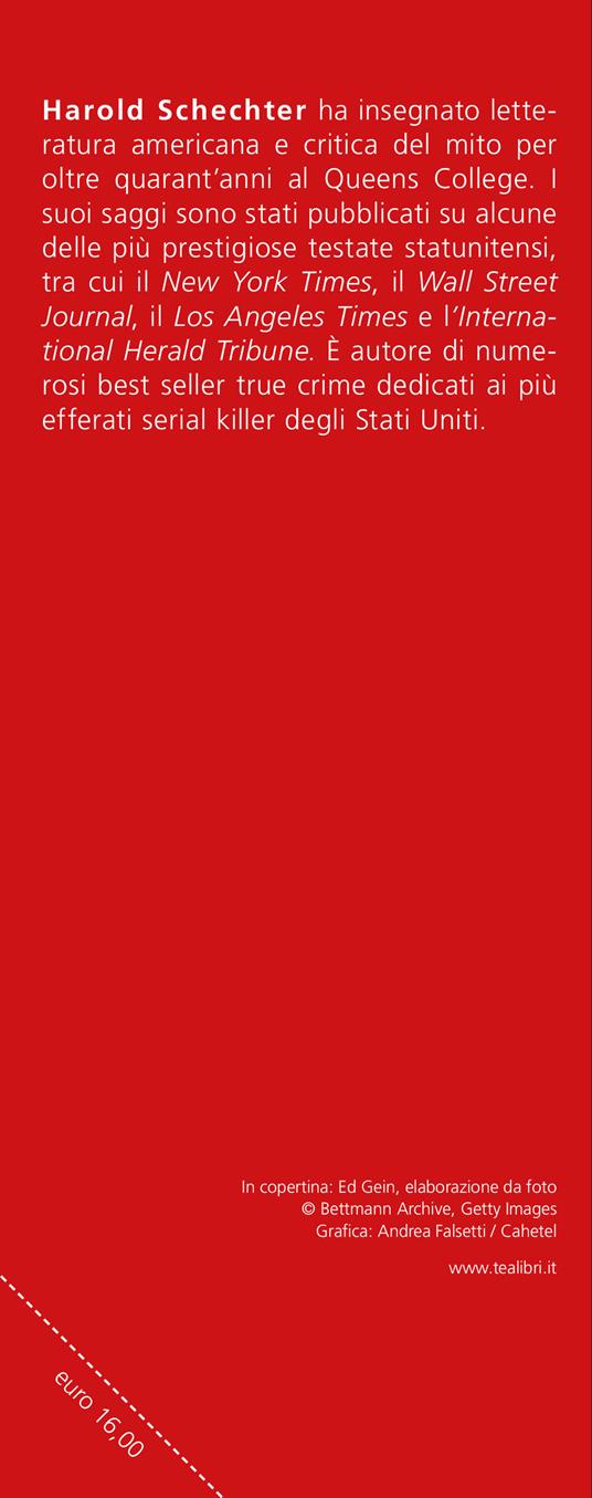 Monster, psycho, killer. La vera storia di Ed Gein, il «macellaio di Plainfield» - Harold Schechter - 4