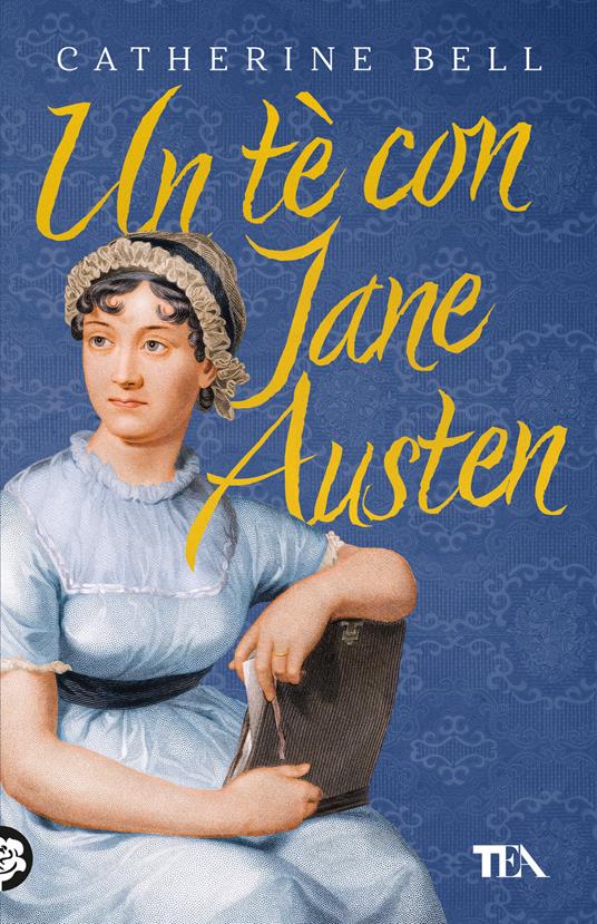 Un tè con Jane Austen - Catherine Bell - copertina