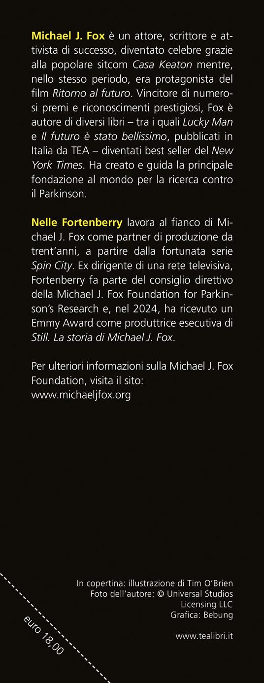 Il ragazzo del futuro. Ritorno al futuro e il mio viaggio nel continuum spazio-temporale - Michael J. Fox,Nelle Fortenberry - 3