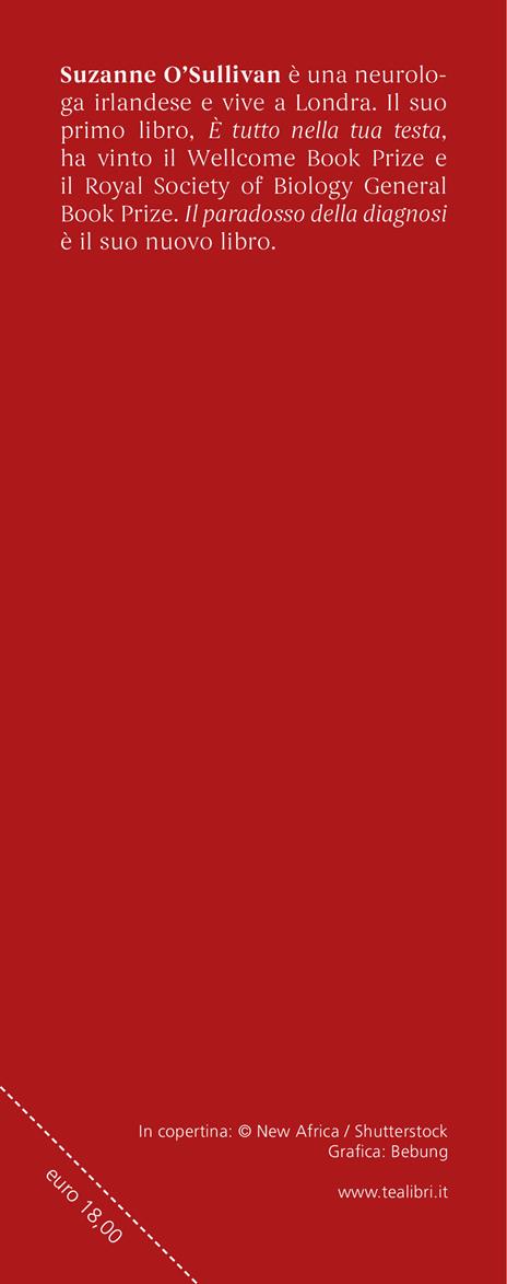Il paradosso della diagnosi. Come l'ossessione per la salute sta cambiando la medicina e le nostre vite - Suzanne O'Sullivan - 3