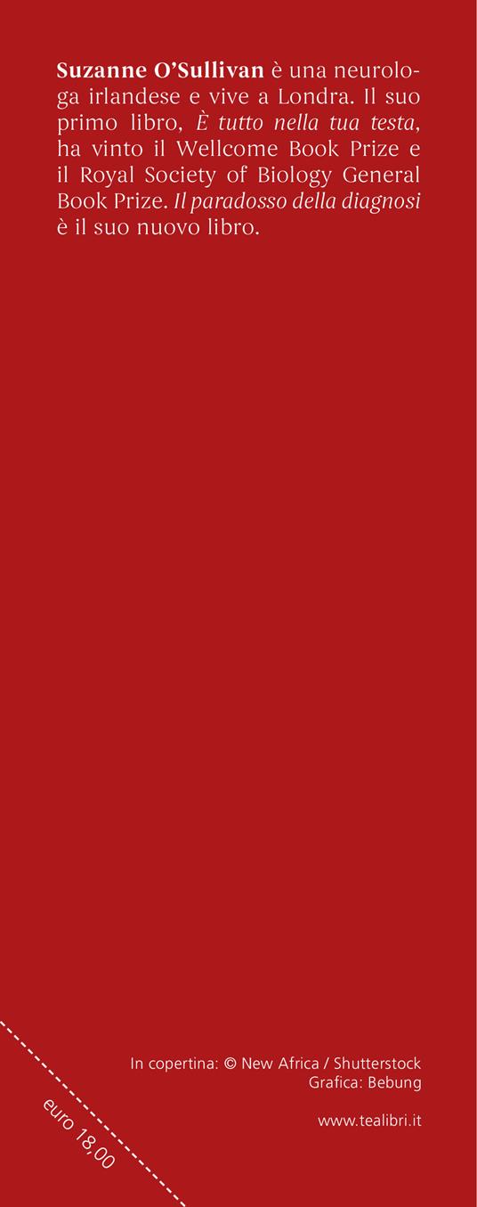 Il paradosso della diagnosi. Come l'ossessione per la salute sta cambiando la medicina e le nostre vite - Suzanne O'Sullivan - 3