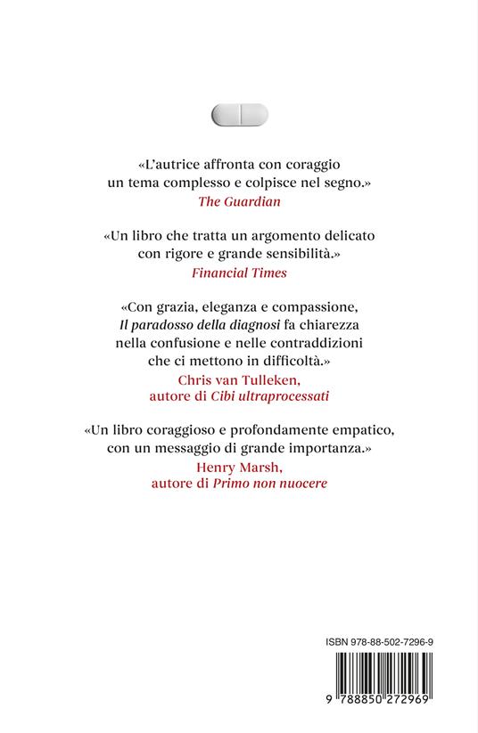 Il paradosso della diagnosi. Come l'ossessione per la salute sta cambiando la medicina e le nostre vite - Suzanne O'Sullivan - 4