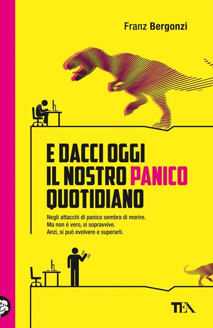 E dacci oggi il nostro panico quotidiano - Franz Bergonzi - ebook
