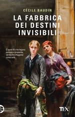 La fabbrica dei destini invisibili