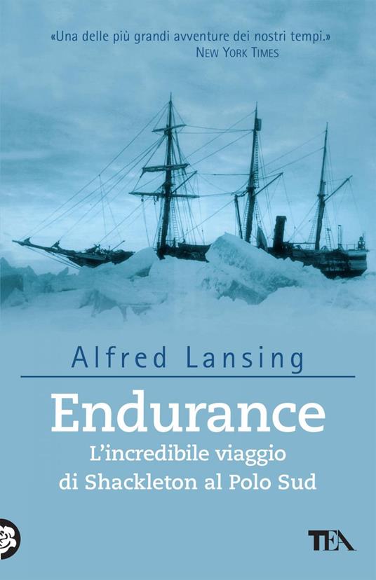 Endurance. L'incredibile viaggio di Shackleton al Polo Sud - Alfred Lansing,Marco Preti - ebook