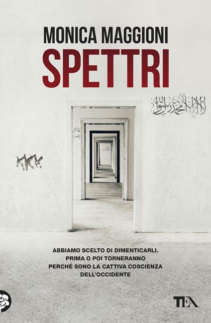 Spettri. Abbiamo scelto di dimenticarli. Prima o poi torneranno perché sono la cattiva coscienza dell'Occidente - Monica Maggioni - copertina
