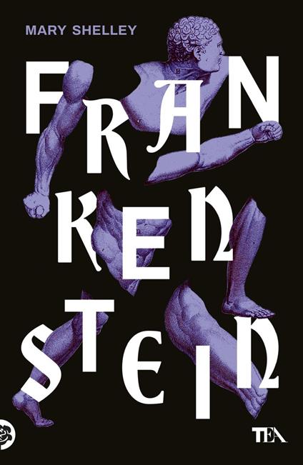 Frankenstein ovvero il Prometeo moderno - Mary Shelley,Laura Caretti,Maria Chiara Zanolli - ebook
