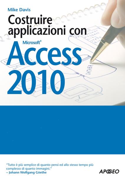 Costruire applicazioni con Access 2010 - Mike Davis - ebook
