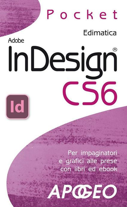 Adobe InDesign CS6 - Edimatica - ebook