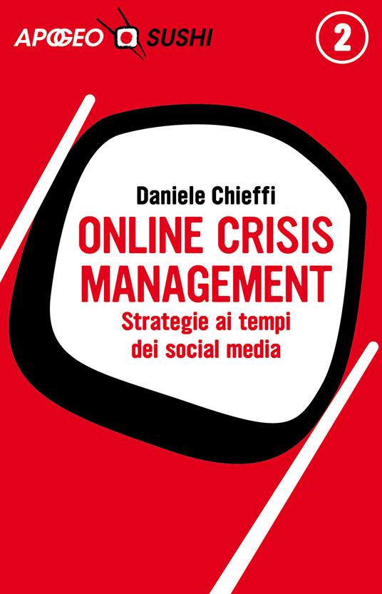 Online crisis management. Strategie ai tempi dei social media - Daniele Chieffi - ebook
