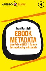 Ebook metadata. Da ePub a ONIX il futuro del marketing editoriale