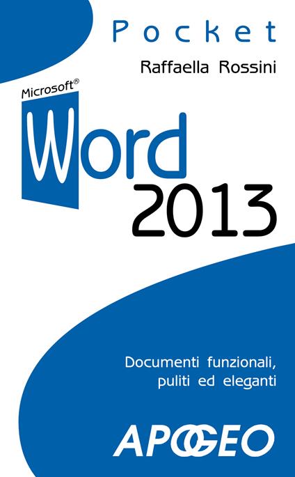 Word 2013 - Raffaella Rossini - ebook