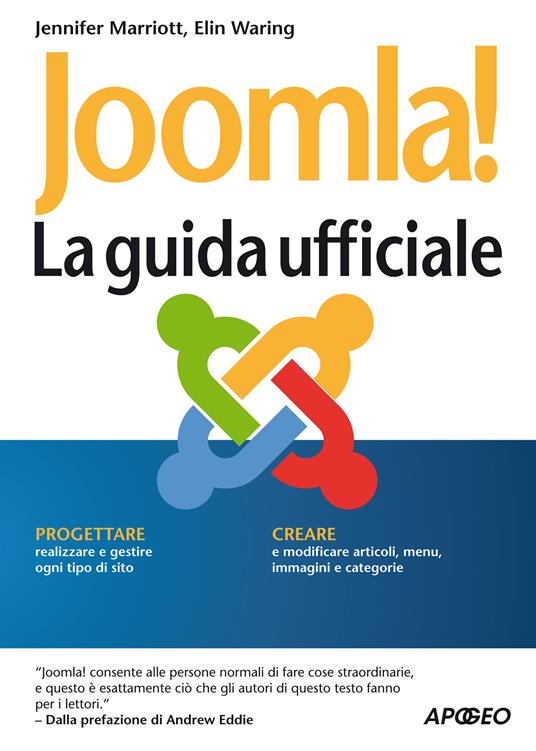 Joomla! La guida ufficiale - Jennifer Marriott,Elin Waring,A. Donato,S. Marcucci - ebook