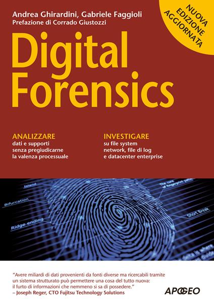 Digital forensics. Nuova ediz. - Gabriele Faggioli,Andrea Ghirardini - ebook