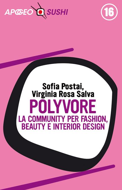 Polyvore. La community per fashion, beauty e interior design - Sofia Postai,Virginia Rosa Salva - ebook