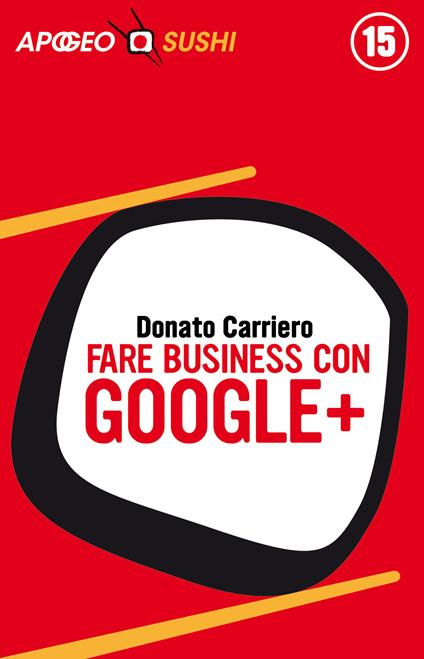 Fare business con Google+ - Donato Carriero - ebook