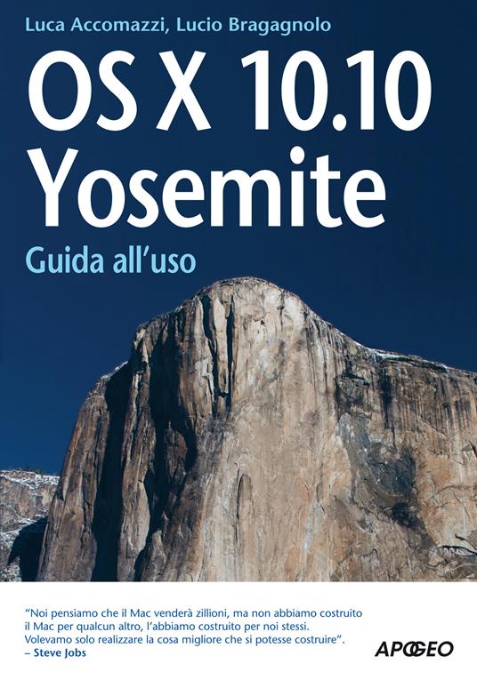 OS X 10.10. Yosemite. Guida all'uso - Luca Accomazzi,Lucio Bragagnolo - ebook