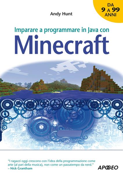 Imparare a programmare in Java con Minecraft - Andy Hunt,C. Castellazzi - ebook