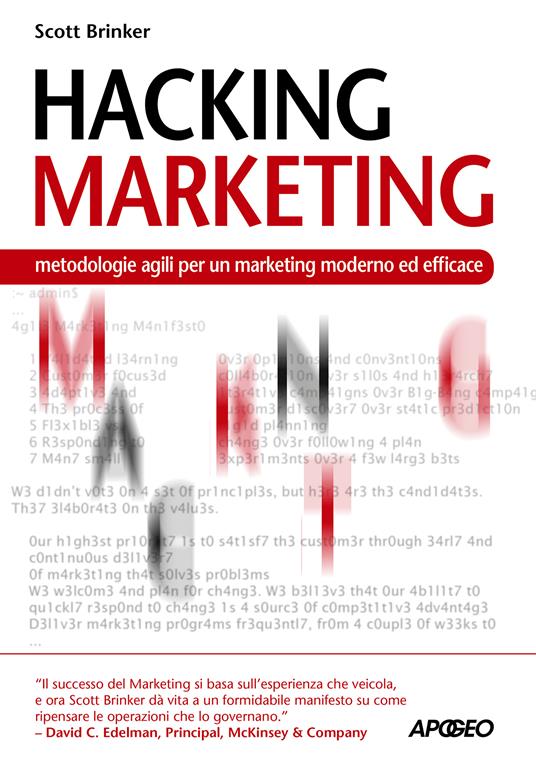 Hacking marketing. Metologie agili per un marketing moderno ed efficace - Scott Brinker,L. Cortese - ebook
