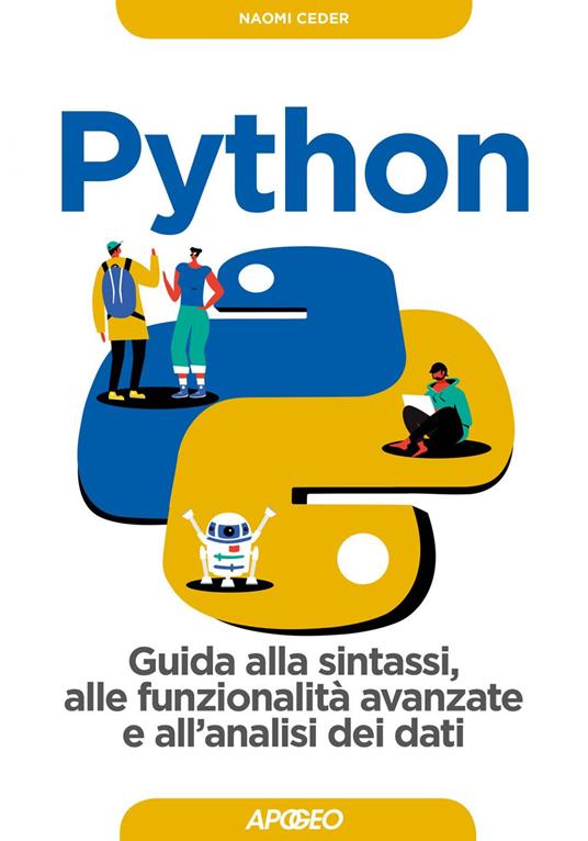 Python. Guida alla sintassi, alle funzionalità avanzate e all'analisi dei dati - Naomi Ceder,Paolo Poli - ebook