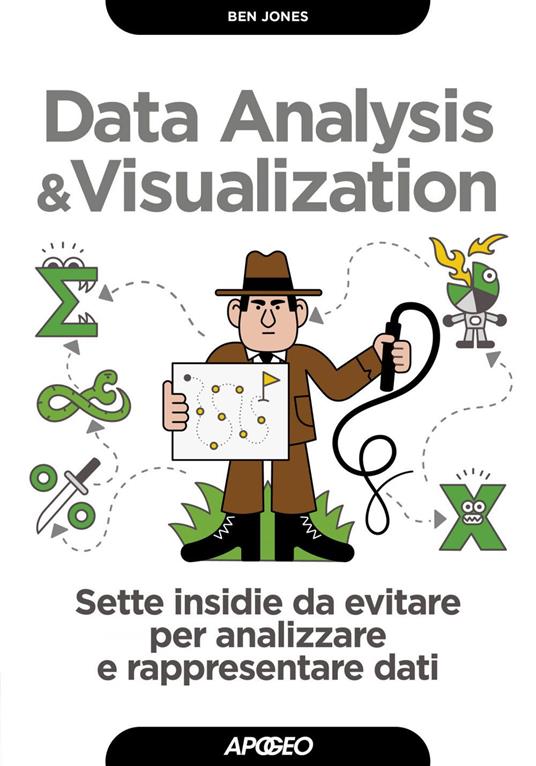 Data analysis & visualization. Sette insidie da evitare per analizzare e rappresentare dati - Ben Jones - ebook