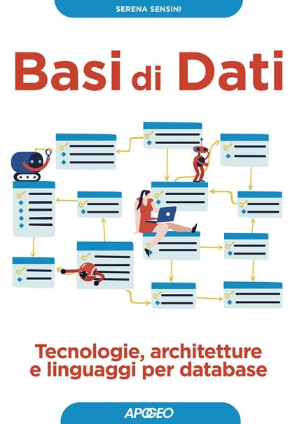 Basi di dati. Tecnologie, architetture e linguaggi per database - Serena Sensini - ebook