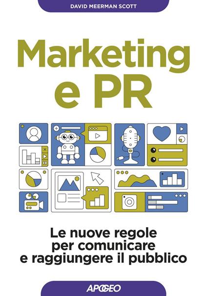 Marketing e PR. Le nuove regole per comunicare e raggiungere il pubblico - David Meerman Scott - ebook