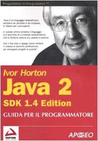 Java 2 SDK 1.4. Guida per il programmatore