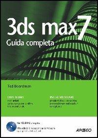 3DS Max 7. Con CD-ROM - Ted Boardman - copertina