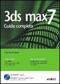 3DS Max 7. Con CD-ROM - Ted Boardman - copertina