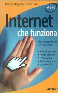Internet che funziona. Per facilitarsi la vita vivendo online
