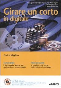 Girare un corto in digitale. Con DVD - Enrico Miglino - copertina